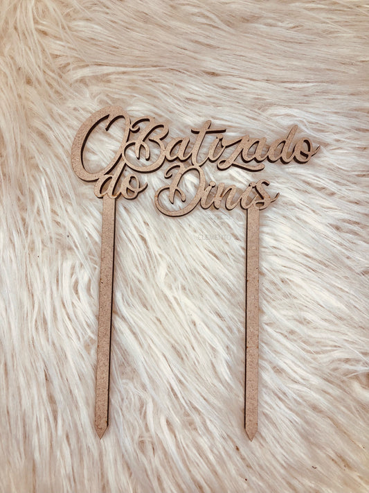 Topo de bolo Batizado com nome