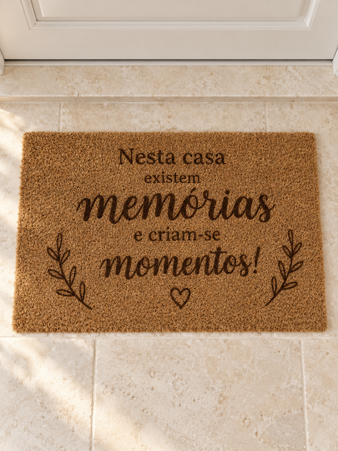 Tapete "Nesta casa existem memórias e criam-se momentos!"