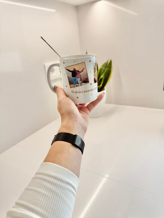 Caneca "Os nossos momentos merecem ser lembrados todos os dias"